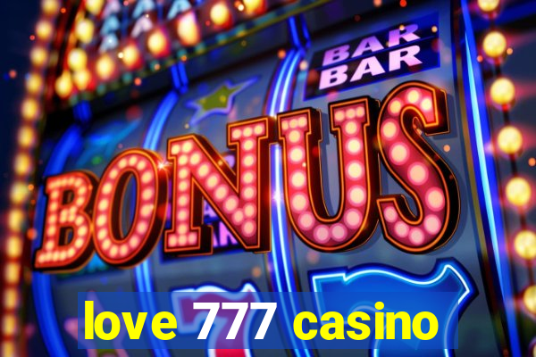 love 777 casino